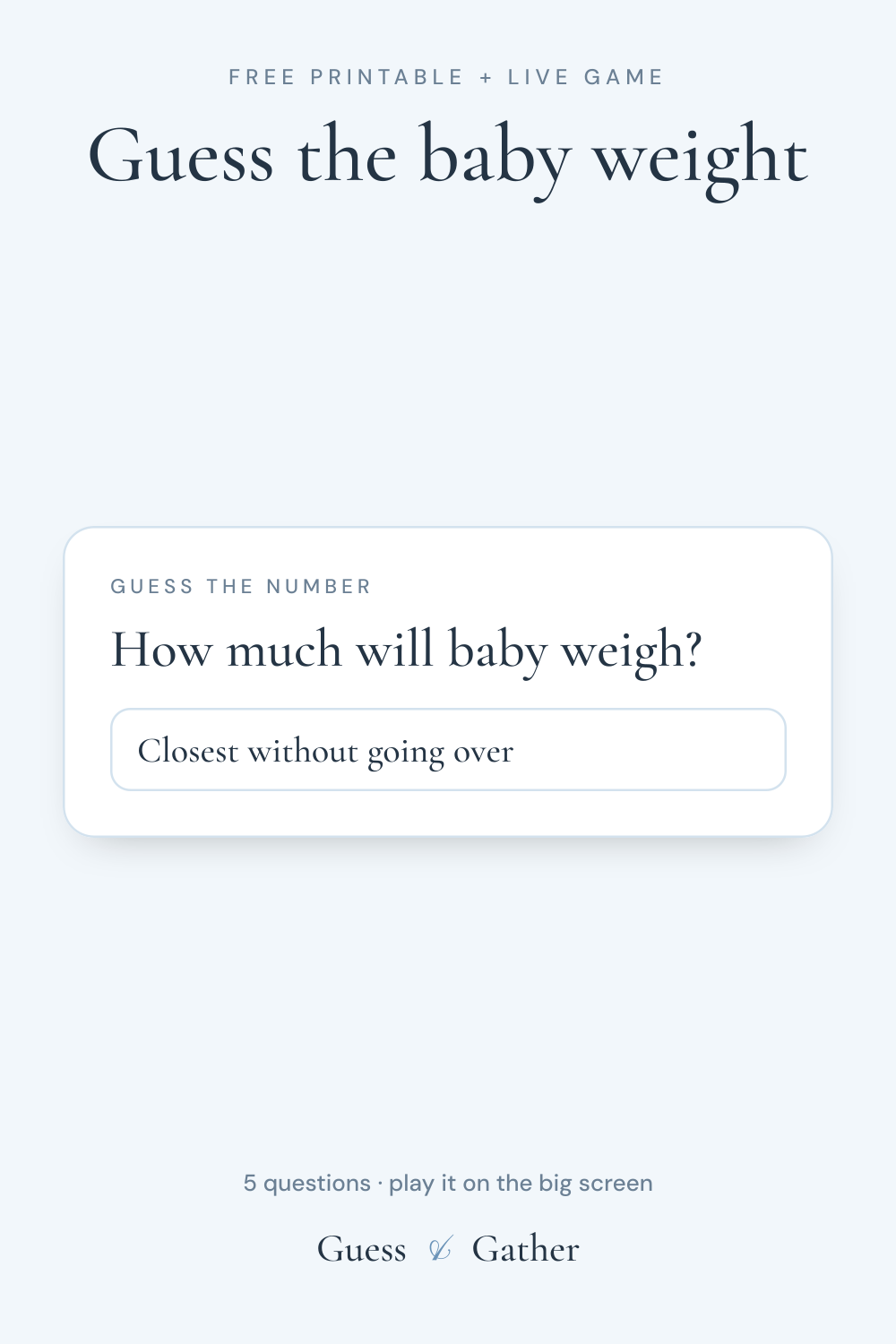 Pinterest pin: Guess the baby weight: free printable and live game